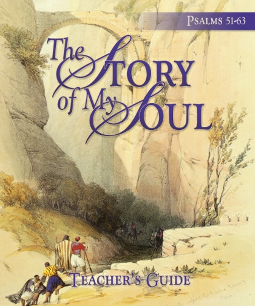 The Story of My Soul (Teacher's Guide)