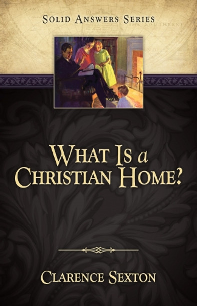 What is a Christian Home? What is a Christian Home?