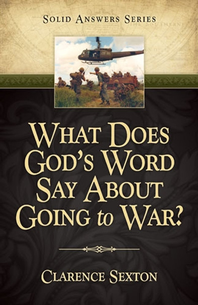 What Does God's Word Say About Going to War?