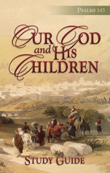 Our God and His Children (Study Guide)