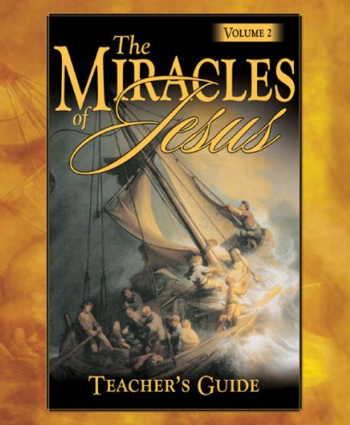 The Miracles of Jesus, Volume 2 (Teacher's Guide)