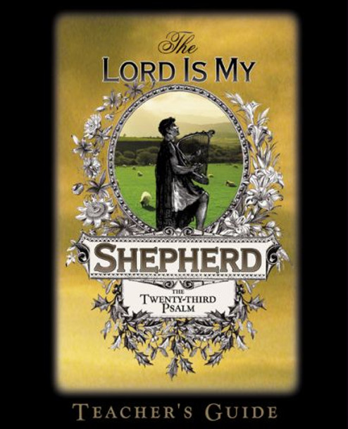 The Lord is My Shepherd (Teacher's Guide)