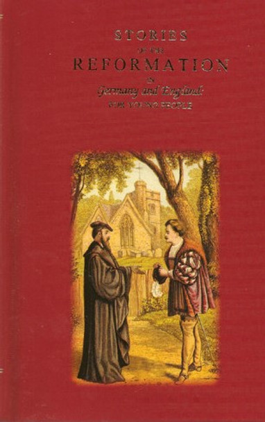 Stories of the Reformation in Germany and England