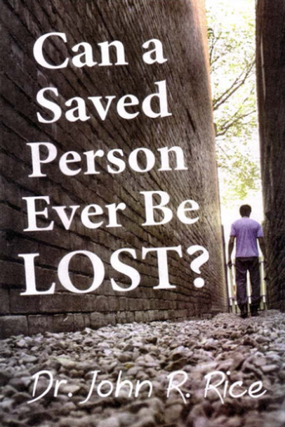 Can a Saved Person Ever be Lost?