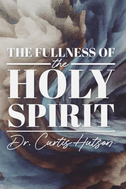 The Fullness  of the Holy Spirit