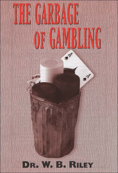 The Garbage of Gambling
