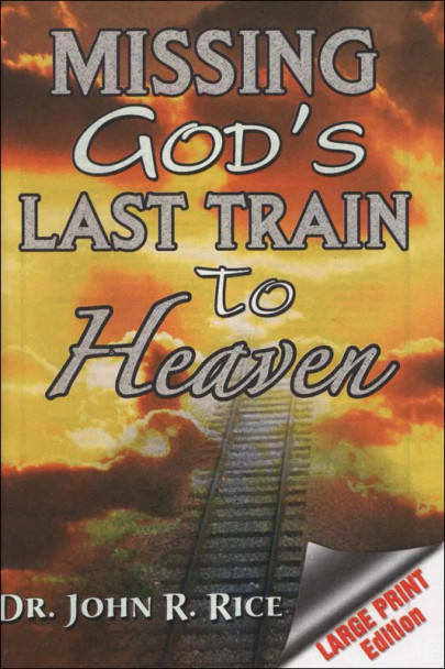 Missing God's Last Train to Heaven (Large Print)