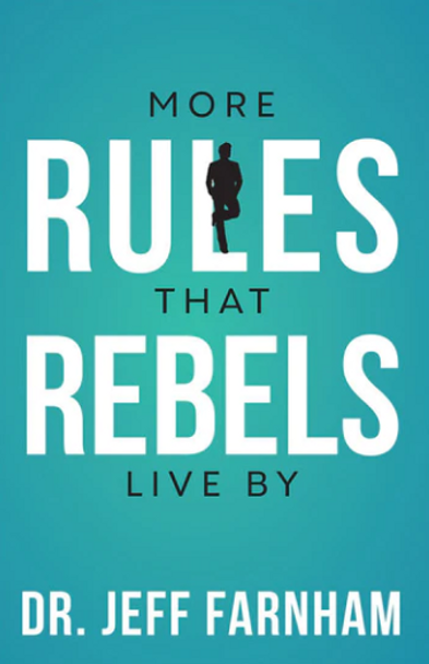 More Rules that Rebels Live By