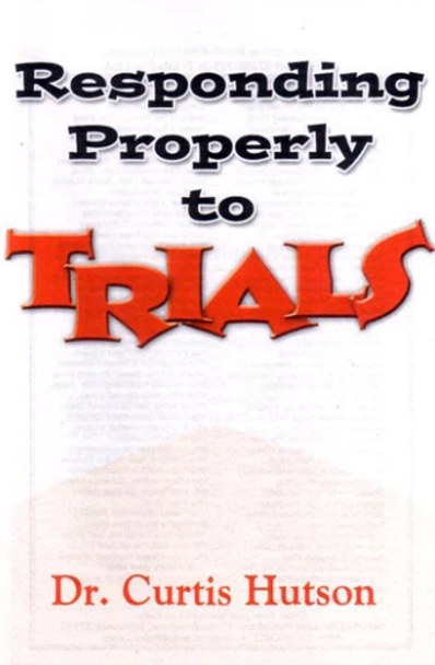 Responding Properly to Trials