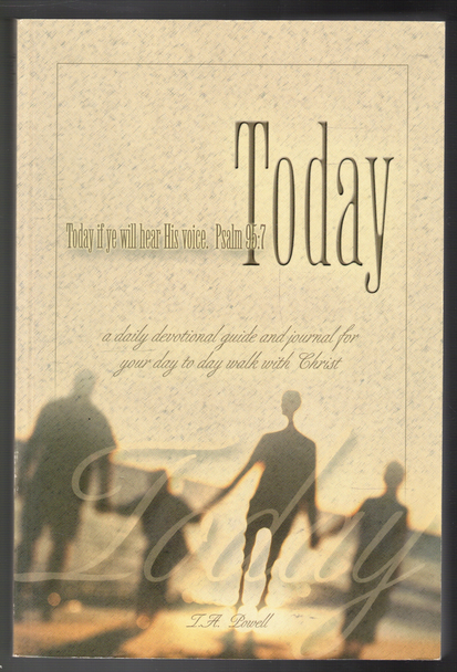 Today: A Daily Devotional by T.A. Powell