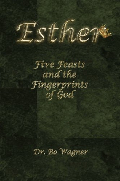 Esther: Five Feasts and the Fingerprints of God