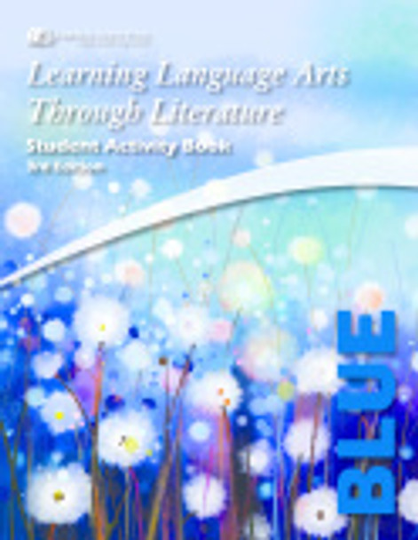 Learning Language Arts Through Literature: The Blue Book (Full Set)