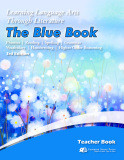 Learning Language Arts Through Literature: The Blue Book (Teacher Book)
