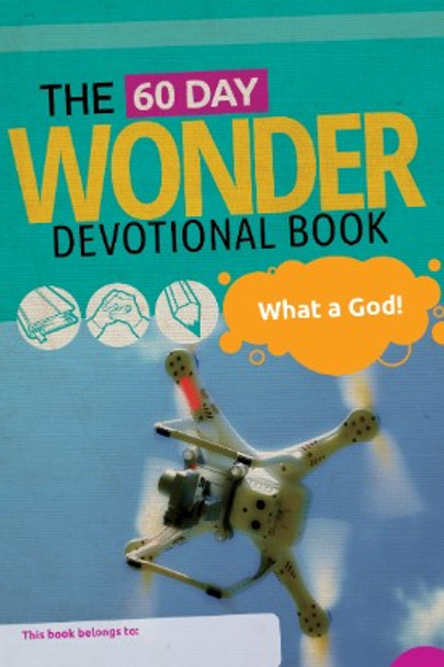 The 60 Day Wonder Devotional, Volume 1: What A God! KJV