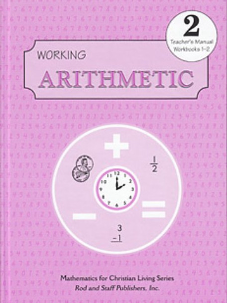 Math 2: Working Arithmetic (Teacher's Manual)