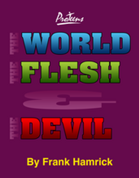 The World, the Flesh, and the Devil (Student Manual)