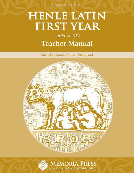 Henle Latin I: Teacher Manual, Units VI-XIV (2nd Edition)