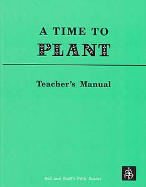 Reading 5: A Time to Plant (Teacher's Manual)