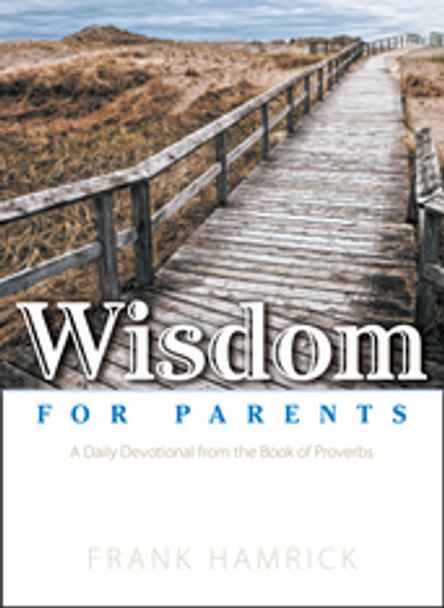 Wisdom for Parents