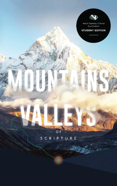 Mountains and Valleys of Scripture (Student Edition)