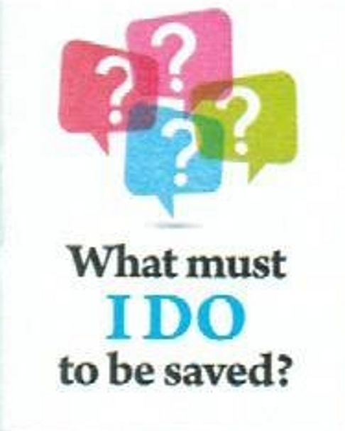 What Must I Do to Be Saved? (Kids Tract)