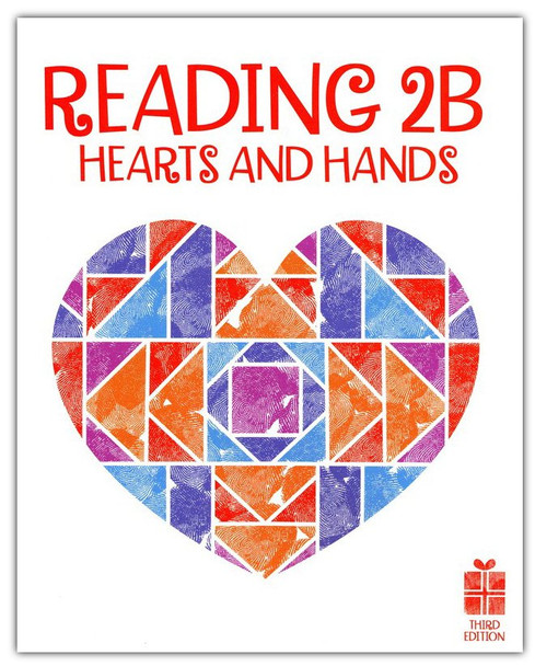 Reading 2B: Hearts and Hands - Student Reader (3rd Edition)