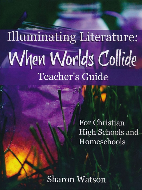 Illuminating Literature: When Worlds Collide (Teacher's Guide)