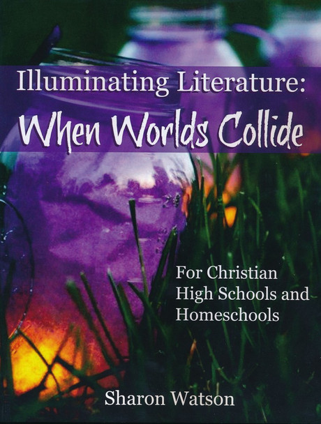 Illuminating Literature: When Worlds Collide (Textbook)