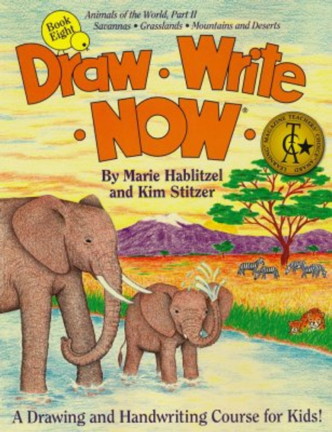 Draw Write Now, Book 8: Animals of the World, Part 2 - Savannas, Grasslands, Mountains & Deserts