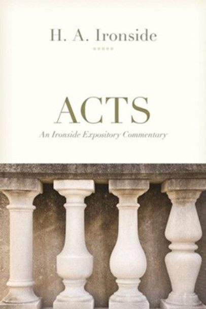 Acts: An Ironside Expository Commentary