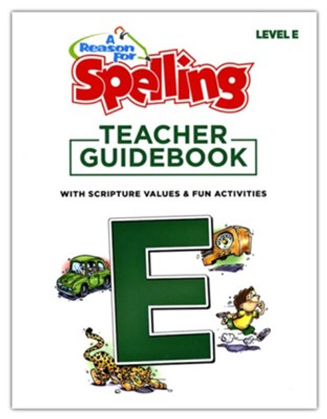 A Reason for Spelling: Level E (Teacher Guide)