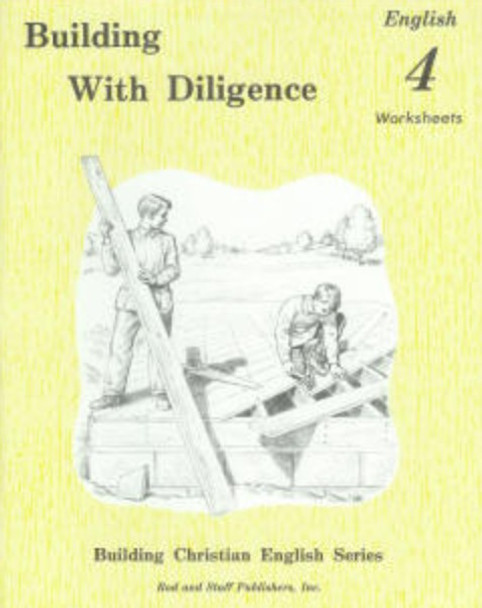 English 4: Building with Diligence (Worksheets)