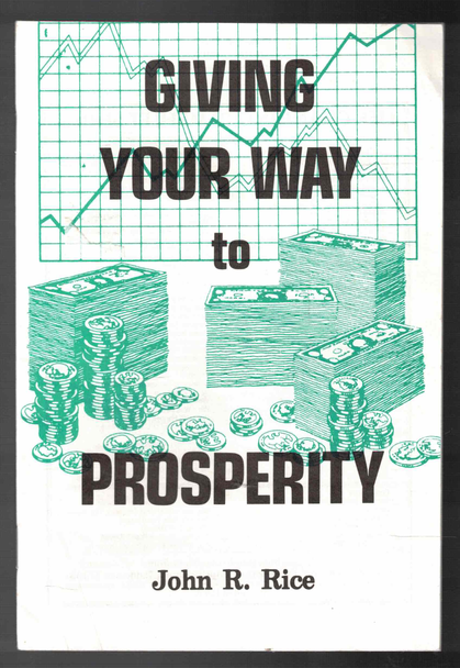 Giving Your Way to Prosperity by John R. Rice