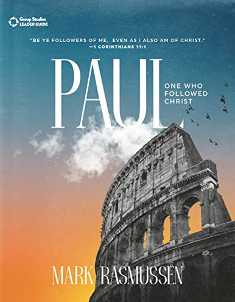 Paul: One Who Followed Christ (Leader's Guide)