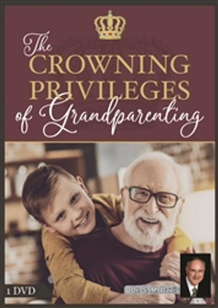 The Crowning Privileges Of Grandparenting CD