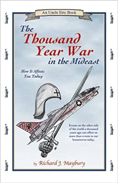 The Thousand Year War In The Mideast