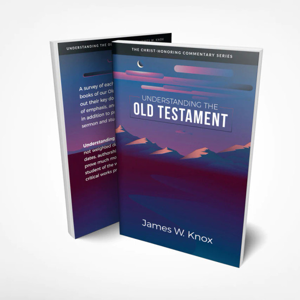 Understanding The Old Testament