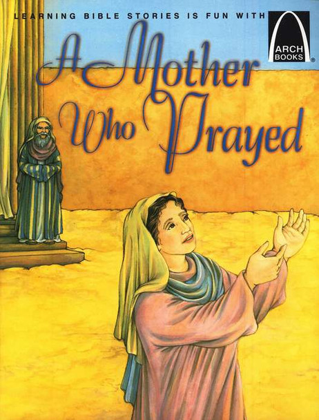 A Mother Who Prayed A Mother Who Prayed