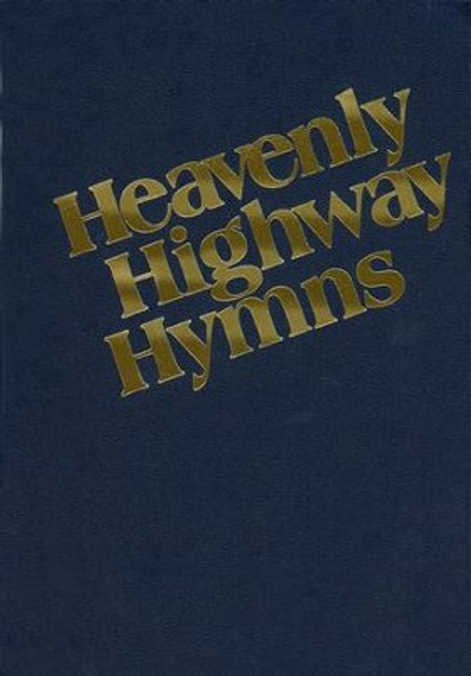Heavenly Highway Hymns, 1st edition (Blue Hardcover)