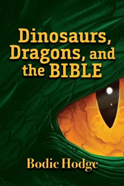 Dinosaurs, Dragons, And The Bible