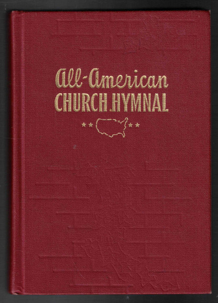 All-American Church Hymnal compiled by Earl Smith & John T. Benson Vintage