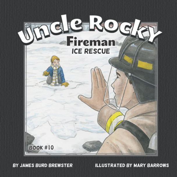 Uncle Rocky Fireman: Ice Rescue
