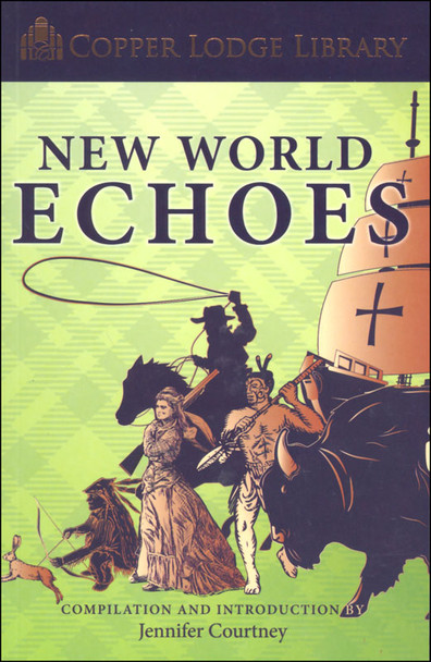 New World Echoes (Copper Lodge Library)