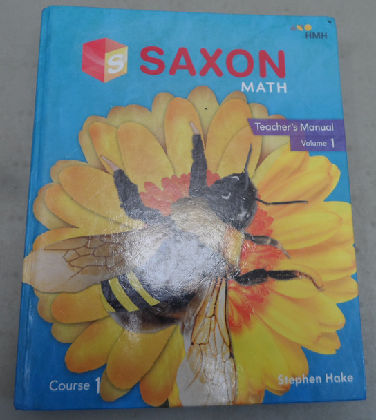 Saxon Math Course 1 Teacher's Manual Volume 1 (2018 Edition) by Stephen Hake
