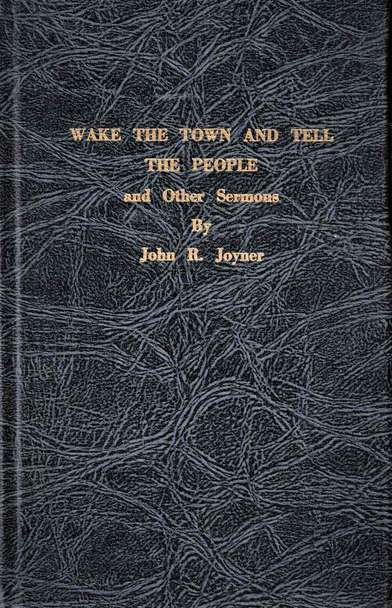 Wake The Town and Tell The People by John Joyner [RARE}