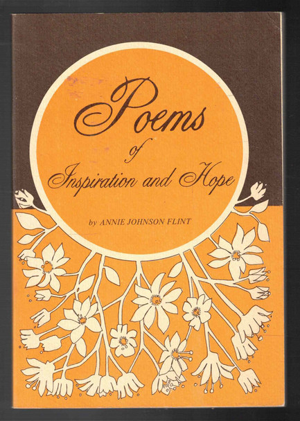 Poems of Inspiration and Hope by Annie Johnson Flint