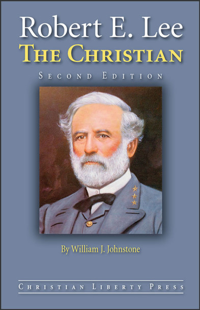 Robert E. Lee: The Christian