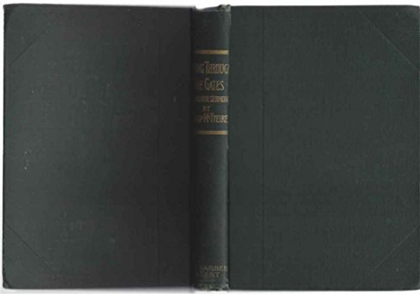 Passing Through the Gates, and Other Sermons [Hardcover] [Jan 01, 1889]
