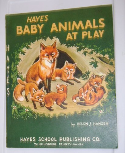 Baby Animals At Play [Paperback] [Jan 01, 1970] Helen S. Hansen