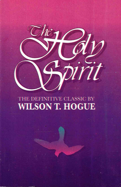 The Holy Spirit [Paperback] , by Wilson T.  Hogue